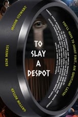 Poster for To Slay A Despot
