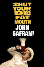 Shut Your Big Fat Mouth John Safran