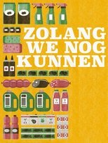 Zolang we nog kunnen