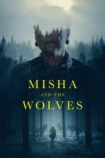 Nonton Film Misha and the Wolves (2021)