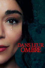 Dans leur ombre serie streaming