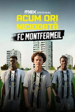 Maintenant ou Jamais : FC Montfermeil