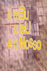 O Meu, o Teu e o Nosso poster
