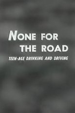 None For The Road
