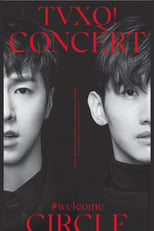 Poster for TVXQ! CONCERT -CIRCLE- #welcome in Seoul