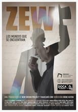 Poster for Zew, los mundos que se encuentran 