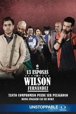 Poster di Las 13 Esposas de Wilson Fernández