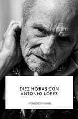 Poster for Diez Horas con Antonio López