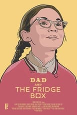 Poster for Dad and the Fridge Box