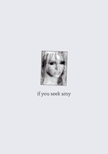 if you seek amy if you seek amy