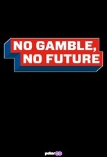 Poster for No Gamble No Future Season 4