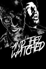 And They Watched poster