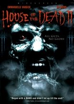 Film House of the Dead 2 (House of the Dead 2 : Dead Aim) streaming VF gratuit complet