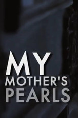 My Mother's Pearls poster