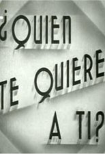 Poster for ¿Quién te quiere a tí?