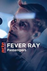 Poster for Fever Ray in Passengers - ARTE Concert 