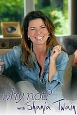 Poster for Why Not? with Shania Twain