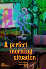 Poster for A Perfect Morning Situation 