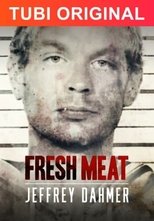 Poster for Fresh Meat: Jeffrey Dahmer 