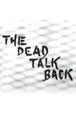 Poster for The Dead Talk Back