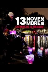 Poster for 13 novembre 2015 - Chemins de la mémoire 