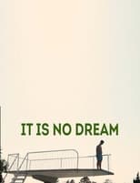 Poster for It is no Dream