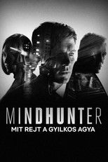 MINDHUNTER - Mit rejt a gyilkos agya