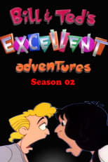 Poster for Bill & Ted's Excellent Adventures Season 2