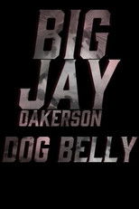 Big Jay Oakerson: Dog Belly