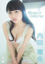 内田理央 『 Magical Dreamer 』 poster