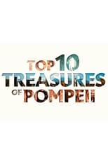 Poster for Top Ten Treasures Of Pompeii
