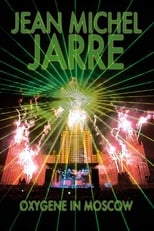 Poster for Jean-Michel Jarre: Oxygene Moscow 