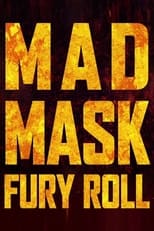 Poster for Mad Mask - Fury Roll