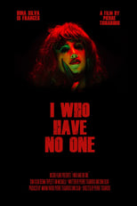 Poster for I Who Have No One