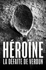 Poster for Héroïne, la défaite de Verdun 