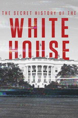 Secret History of the White House (2019)