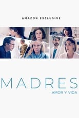 Poster for Madres: amor y vida Season 3