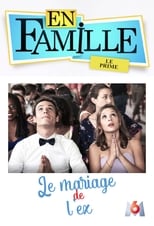 Poster for En famille : Le mariage de l'ex
