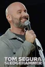 Poster di Tom Segura: Sledgehammer