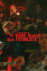 Ya Nadie Quiere Ser Futbolista poster