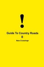 Poster for Guide To Country Roads II New Crossings 