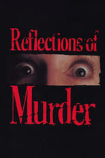 Poster for Reflections of Murder 