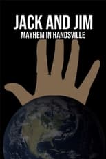 Poster for Jack and Jim: Mayhem in Handsville