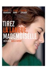 Tirez la langue, mademoiselle serie streaming