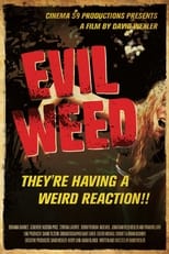 Poster for Evil Weed