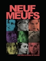 Poster for Neuf Meufs Season 1