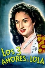 Poster for Los tres amores de Lola