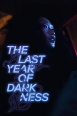 Poster for The Last Year of Darkness 