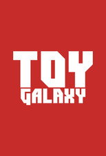 Toy Galaxy: The History Of... poster