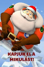 Kapjuk el a Mikulást!